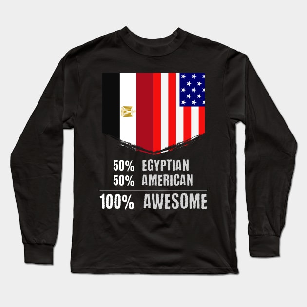 50% Egyptian 50% American 100% Awesome Immigrant Long Sleeve T-Shirt by theperfectpresents